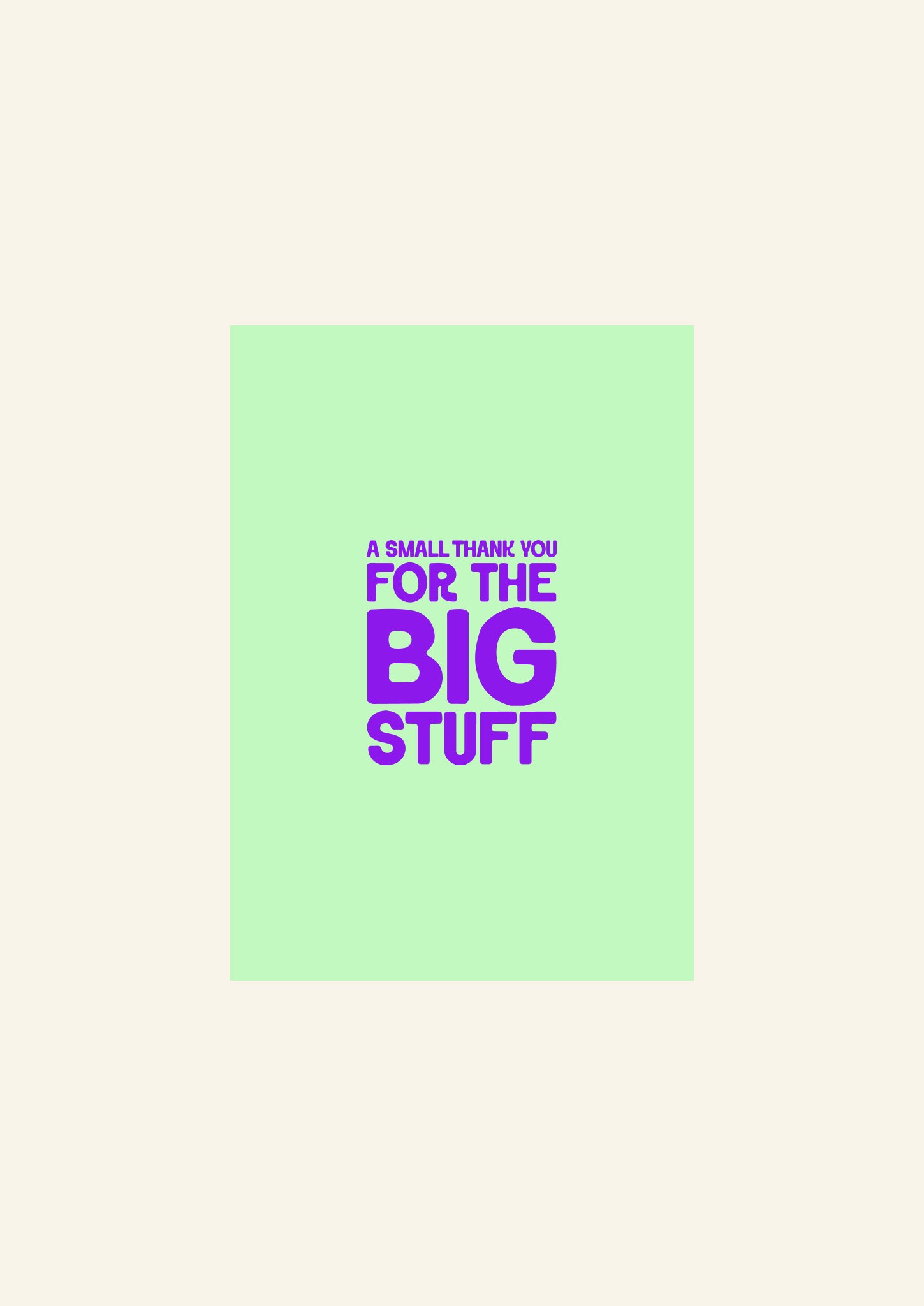 Gift card: A small thank you for the big stuff.