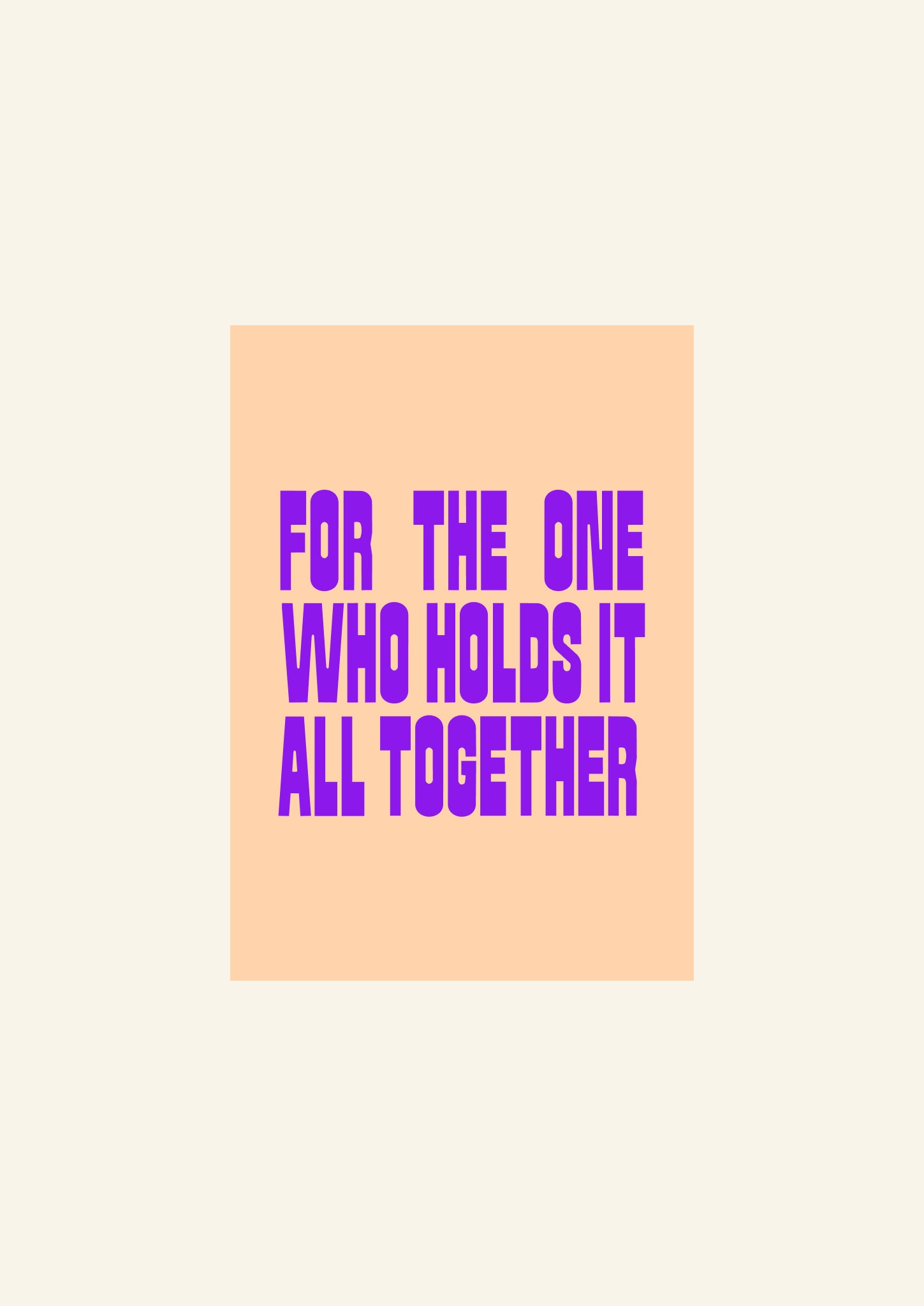 Gift card: For the one who holds it all together.